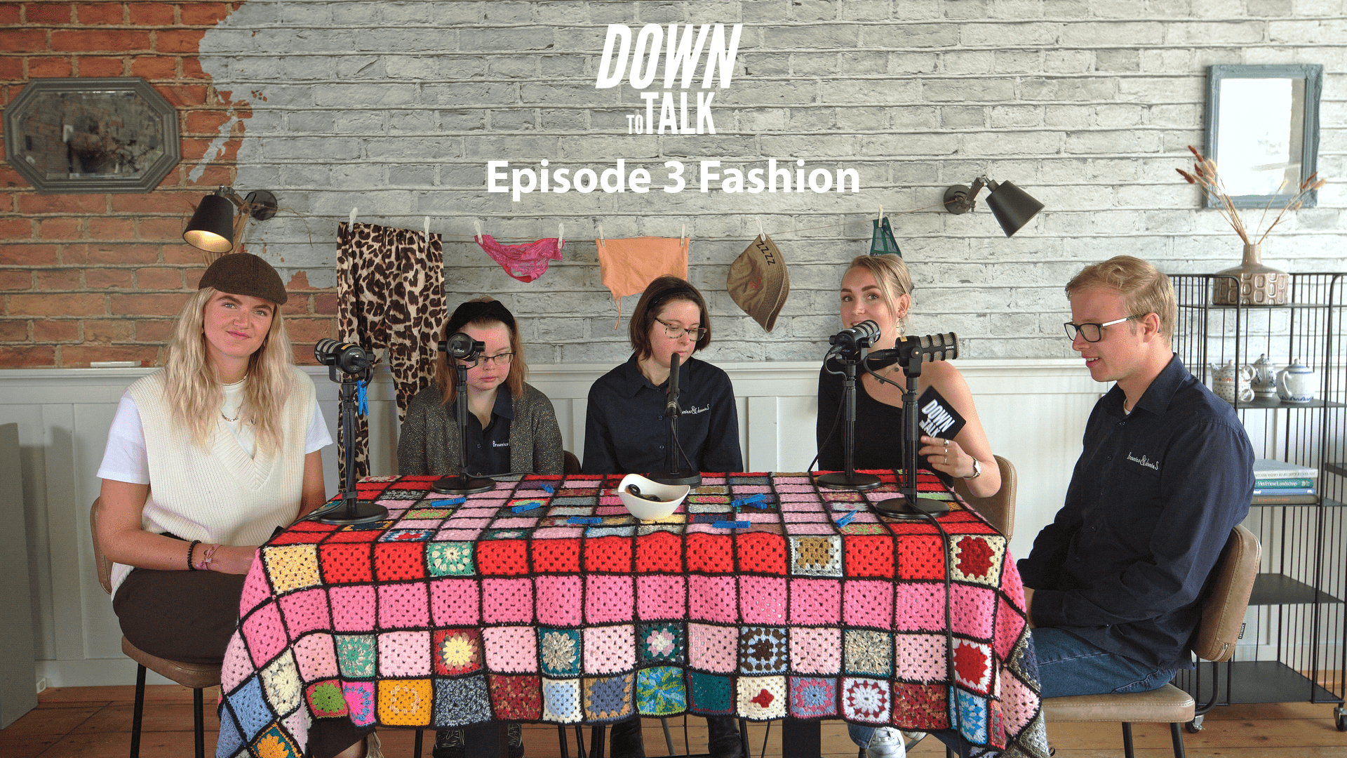 Down to Talk Episode 3 - Fashion